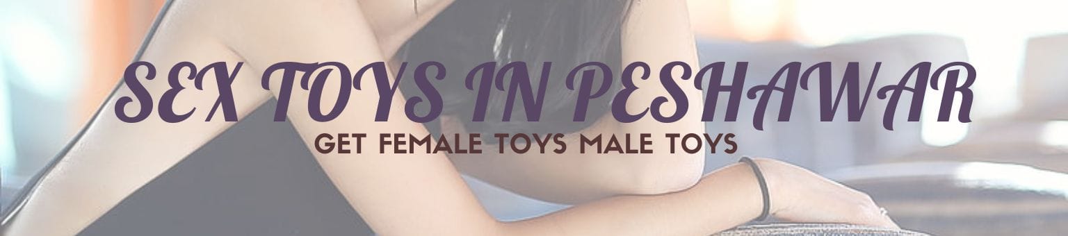 sex toys in peshawar