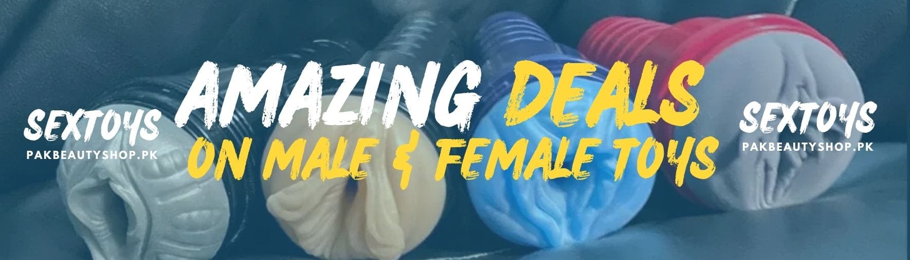 Sex Toys In Islamabad | Now buy adult toys in pakistan